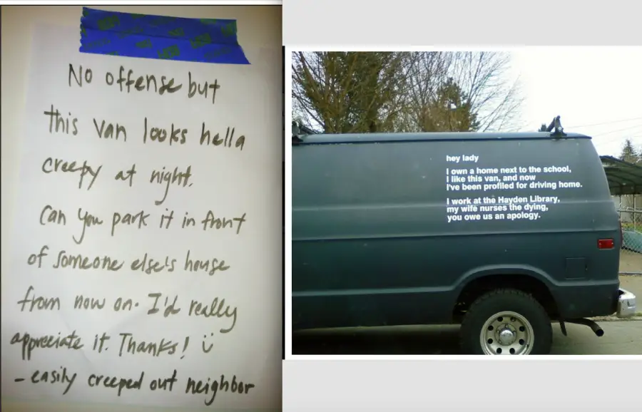 A note asking a van owner to park elsewhere is taped to a wall. Next to it, a van has text explaining it isn’t suspicious and asking for an apology from a neighbor who profiled them.